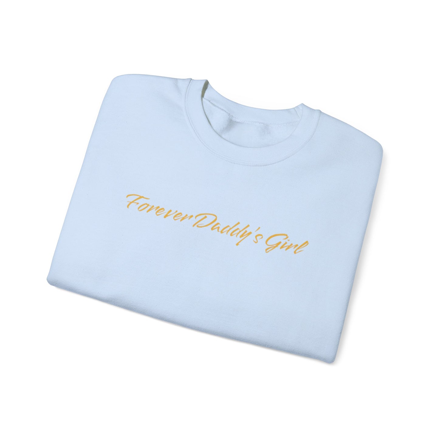 Forever Daddy's Girl Crewneck Sweatshirt, Perfect Gift for Daughters, Father’s Day Special, Cute & Comfy Daughter Gift,